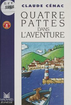 quatre pattes dans l' aventure (ebook)-claude cenac-9782210997516