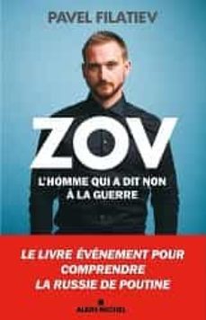 zov: l homme qui a dit non a la guerre-pavel filatiev-9782226481016