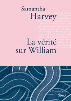 la verite sur william (ebook)-samantha harvey-9782234075016