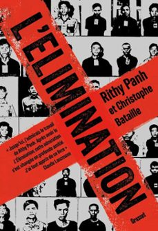 l'elimination (ebook)-rithy panh-christophe bataille-9782246842316