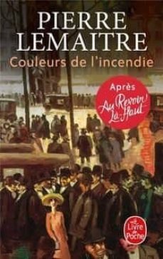 couleurs de l incendie-pierre lemaitre-9782253100416