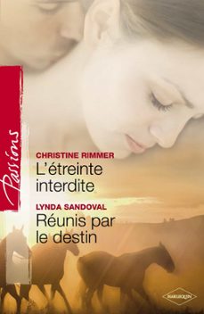 l'etreinte interdite - reunis par le destin (harlequin passions) (ebook)-christine rimmer-lynda sandoval-9782280288316