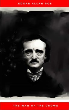 the man of the crowd (ebook)-edgar allan poe-9782291030416
