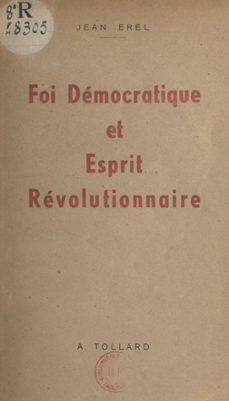 foi démocratique et esprit révolutionnaire-jean erel-9782307009016