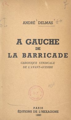 a gauche de la barricade (ebook)-andre delmas-9782307063216
