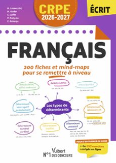 crpe 2026-2027 - français : 200 fiches et mind-maps pour se remettre a niveau - epreuve ecrite dadmissibilite (ebook)-9782311223316