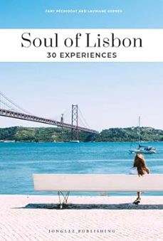 soul of lisbon 30 experiences-fany pechiodat-lauriane gepner-9782361956516