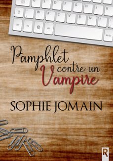 pamphlet contre un vampire (ebook)-sophie jomain-9782365383516