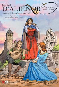 le lit d'alienor - tome 1 duchesse d'aquitaine (ebook)-mireille calmel-9782374482316