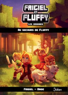 frigiel et fluffy les origines - tome 2 au secours de fluffy (ebook)-9782375541616