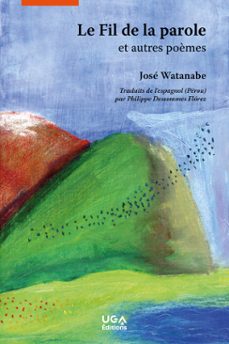 le fil de la parole (ebook)-jose watanabe-9782377472116