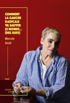 comment la gauche va sauver le monde (des juifs) (ebook)-marcela iacub-9782380823516