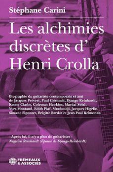les alchimies discrètes dhenri crolla (ebook)-stéphane carini-9782382832516