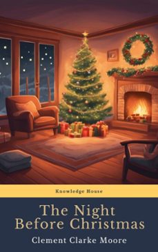 the night before christmas (illustrated) (ebook)-clement c. moore-knowledge house-clement clarke moore-9782384232116