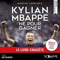 kylian mbappe  ne pour gagner (audiolibro)-martin leprince-9782384497416