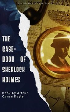 the case-book of sherlock holmes (ebook)-arthur conan doyle-zenith maple leaf press-9782386919916
