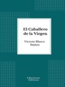 el caballero de la virgen (ebook)-vicente blasco ibáñez-9782387414816