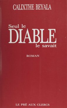 seul le diable le savait (ebook)-calixthe beyala-9782402006316