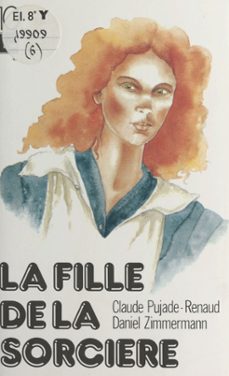 la fille de la sorcière (ebook)-claude pujade renaud-daniel zimmermann-9782402350716