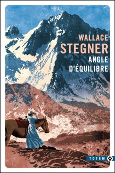 angle d'equilibre (ebook)-wallace stegner-9782404024516