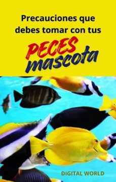 precauciones que debes tomar con tus peces mascota (ebook)-9782415650216
