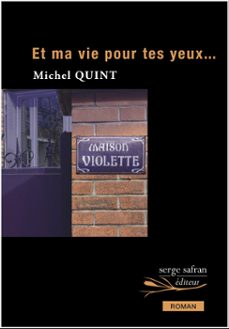 et ma vie pour tes yeux (ebook)-michel quint-9782487304116