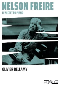 nelson freire (ebook)-olivier bellamy-9782494062016