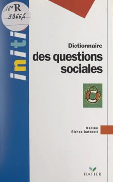 dictionnaire des questions sociales-nadine richez-battesti-9782706289316