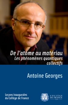 de latome au materiau. les phenomènes quantiques collectifs (ebook)-antoine georges-9782722601116