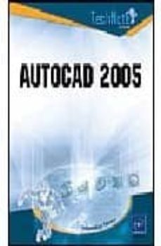 autocad 2005: la gestion de los elementos de la biblioteca, la pr esentacion y la impresion, los archivos de intercambio, la publicacion de un conjunto de planos-9782746028616
