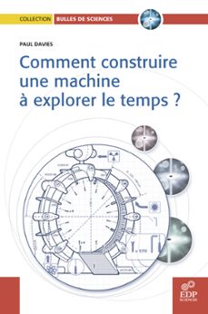 comment construire une machine a explorer le temps? (ebook)-paul davies-9782759809516