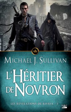 les revelations de riyria, t3 : l'heritier de novron (ebook)-michael j. sullivan-9782820516916