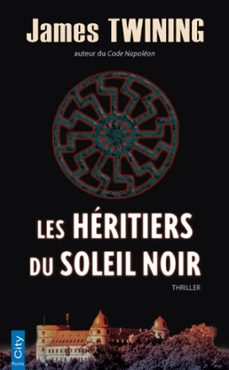 les heritiers du soleil noir (ebook)-james twining-9782824643816