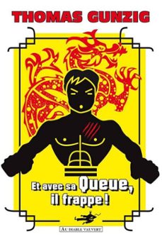et avec sa queue, il frappe ! (ebook)-thomas gunzig-9782846269216