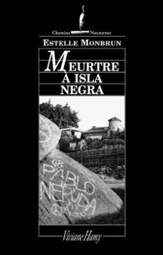 meurtre a isla negra (ebook)-estelle monbrun-9782878585216