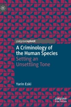 a criminology of the human species-yarin eski-9783031360916
