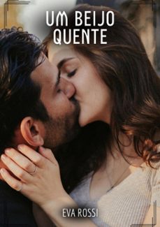 um beijo quente (ebook)-9783384335616