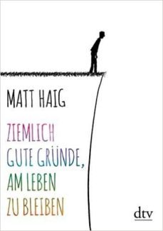 ziemlich gute grunde am leben zu bleiben-matt haig-9783423280716