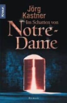 im schatten von notre-dame-jorg kastner-9783426636916