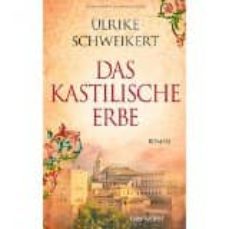 das kastilische erbe-ulrike schweikert-9783442372416