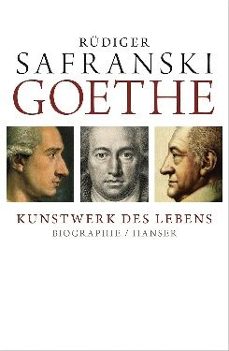 goethe - kunstwerk des lebens-rüdiger safranski-9783446235816