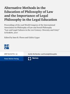 alternative methods in the education of philosophy of law and the importance of legal philosophy in the legal education (ebook)-9783515099516