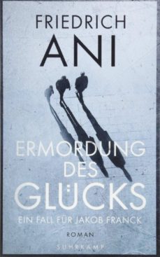 ermordung des glucks-friedrich ani-9783518469316