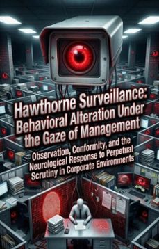 hawthorne surveillance: behavioral alteration under the gaze of management (ebook)-gregory stanton-9783565333516