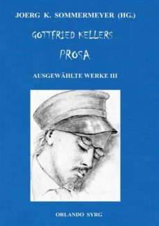 gottfried kellers prosa. ausgewahlte werke iii (ebook)-gottfried keller-9783750482616