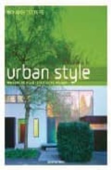 urban style = casas urbans = case di citta (eco architecture) (ed . trilingue ingles-español-italiano)-9783836508216