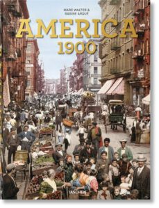 america 1900-marc walter-9783836567916