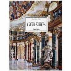 massimo listri. the world most beautiful libraries. 40t h ed.-georg ruppel, t elisabeth sladek-9783836593816