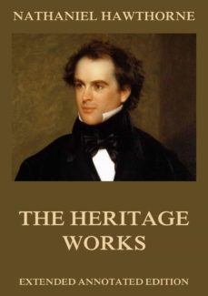 the heritage works (ebook)-nathaniel hawthorne-9783849641016