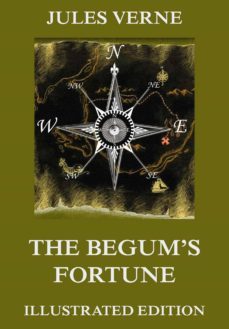 the begum's fortune (ebook)-julio verne-9783849645816